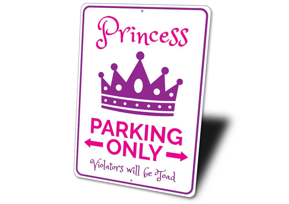 A colorful Princess Parking Sign made of durable aluminum, featuring a whimsical design perfect for marking reserved parking spots.