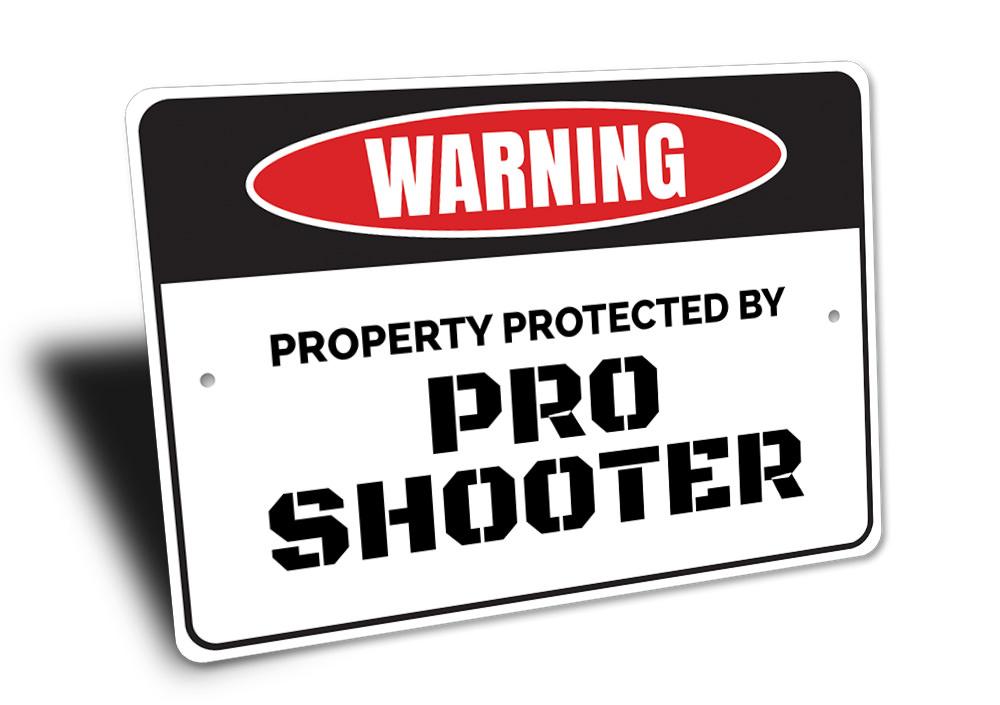 Pro Shooter Sign made of high-quality aluminum, featuring customizable text, ideal for home decor and gifts.