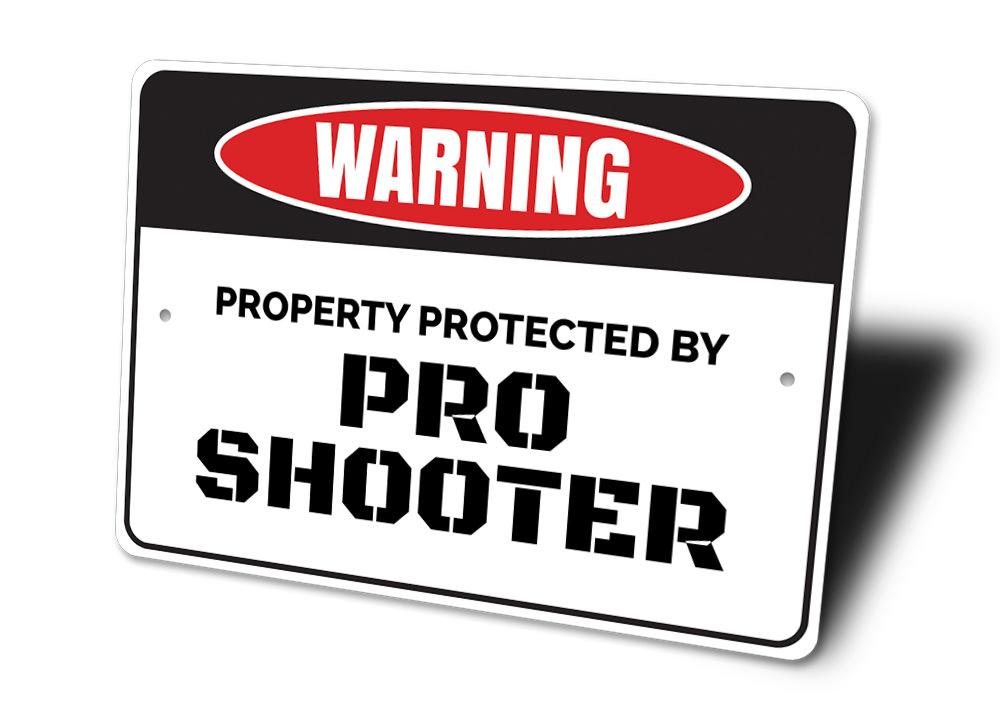 Pro Shooter Sign made of high-quality aluminum, featuring customizable text, ideal for home decor and gifts.