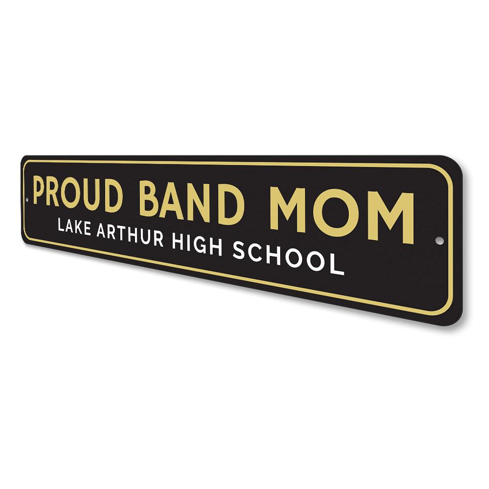 A decorative Proud Band Mom Sign made of high-quality aluminum, featuring vibrant colors and customizable text, perfect for home decor.