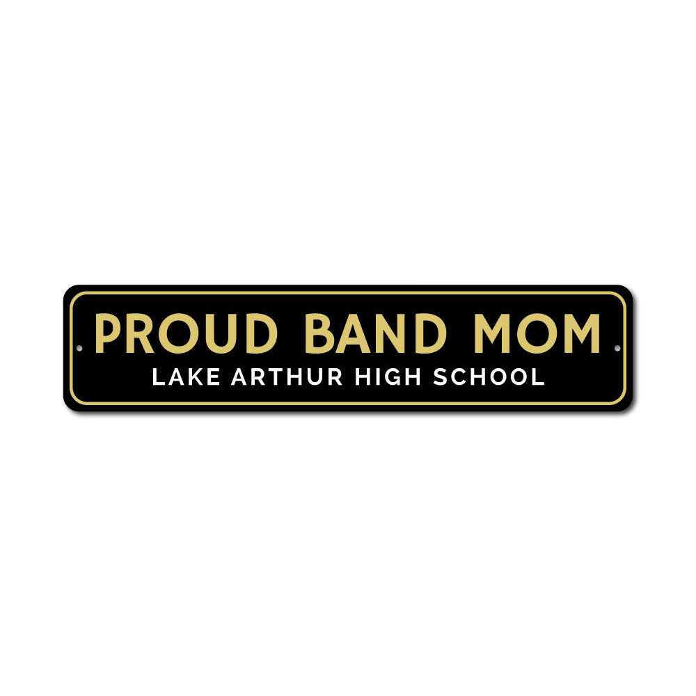 A decorative Proud Band Mom Sign made of high-quality aluminum, featuring vibrant colors and customizable text, perfect for home decor.