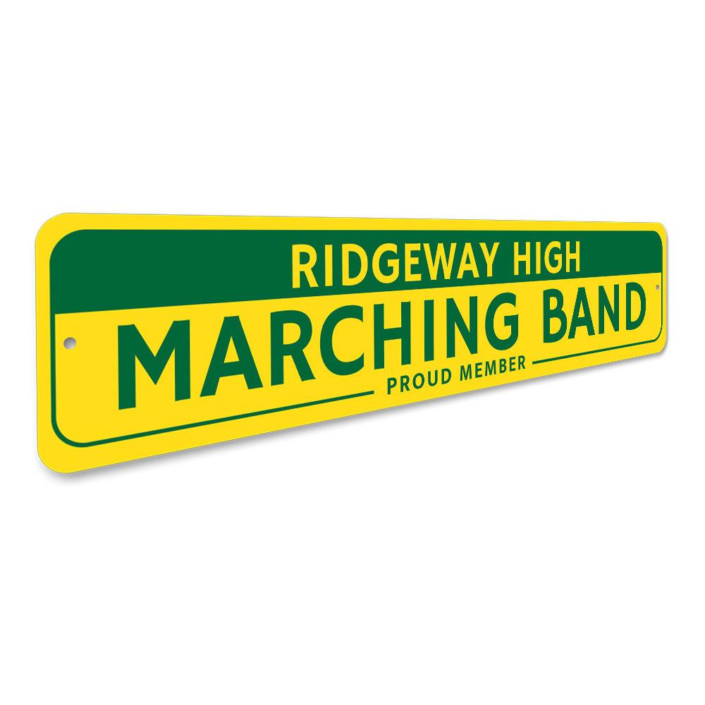 Proud Marching Band Member Sign made of durable aluminum, featuring customizable text and pre-drilled holes for easy mounting.