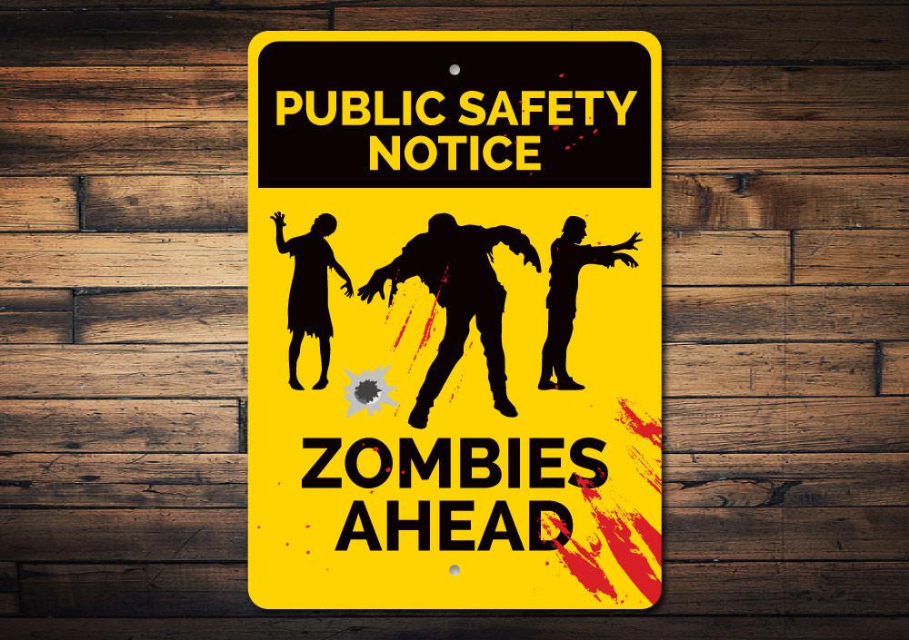 Public Safety Notice Zombie Sign made of high-quality aluminum, featuring spooky graphics perfect for Halloween decorations.