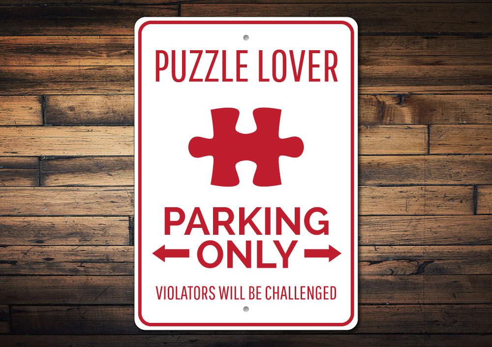 Puzzle Lover Parking Sign made of durable aluminum, featuring customizable text and pre-drilled holes for easy mounting.