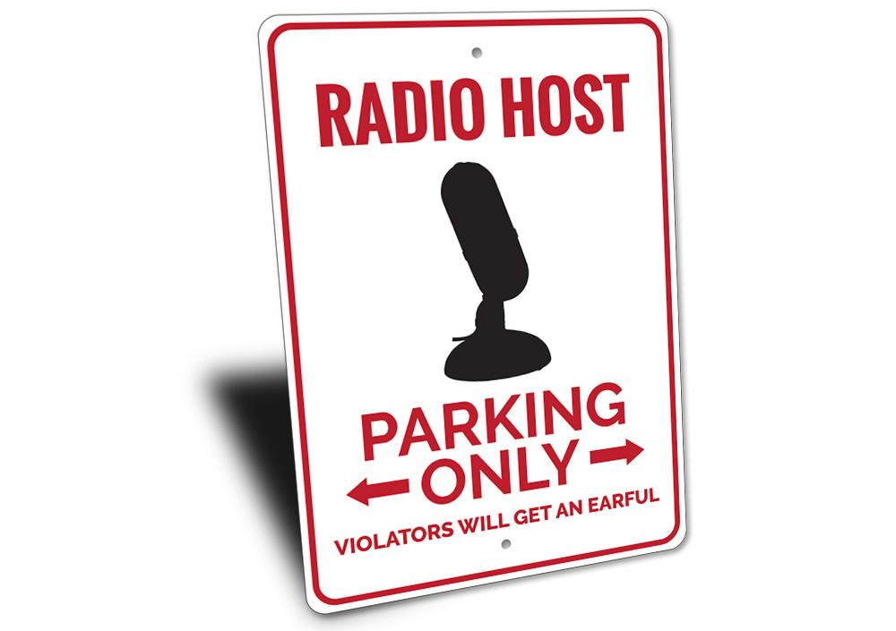 A vibrant Radio Host Parking Sign made from durable aluminum, featuring customizable text and pre-drilled holes for easy mounting.