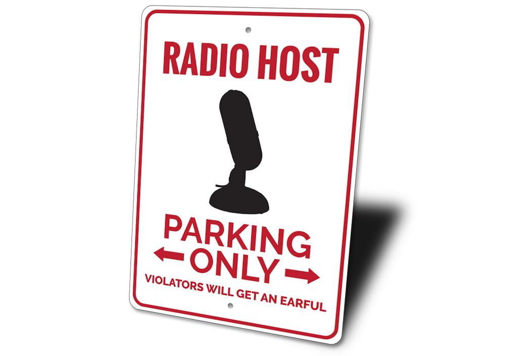 A vibrant Radio Host Parking Sign made from durable aluminum, featuring customizable text and pre-drilled holes for easy mounting.