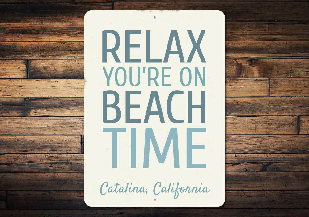 Relax On Beach Time Sign made of high-quality aluminum, featuring a beach-themed design, perfect for coastal decor.