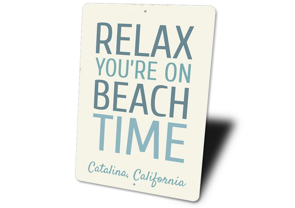 Relax On Beach Time Sign made of high-quality aluminum, featuring a beach-themed design, perfect for coastal decor.