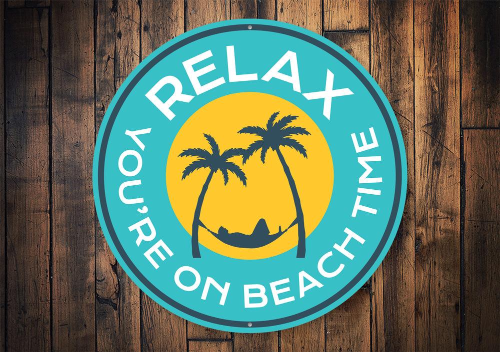 Relax On Beach Time Sign made of high-quality aluminum, featuring a beach-themed design perfect for coastal decor.