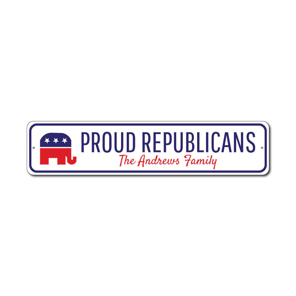 A decorative Republican Family Sign made of high-quality aluminum, featuring customizable text and pre-drilled holes for easy mounting.