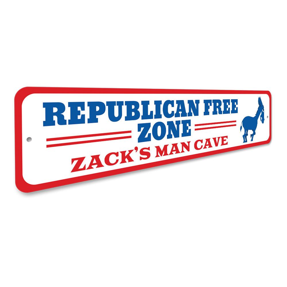 Republican Free Zone Sign made of high-quality aluminum, featuring customizable text and pre-drilled holes for easy mounting.