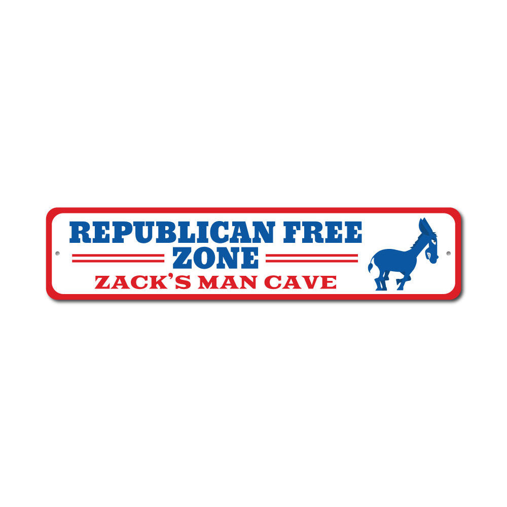 Republican Free Zone Sign made of high-quality aluminum, featuring customizable text and pre-drilled holes for easy mounting.