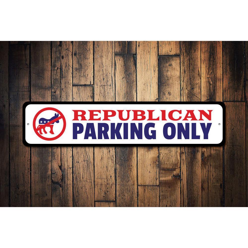 Republican Parking Sign made of durable aluminum, featuring customizable text and pre-drilled holes for easy mounting.