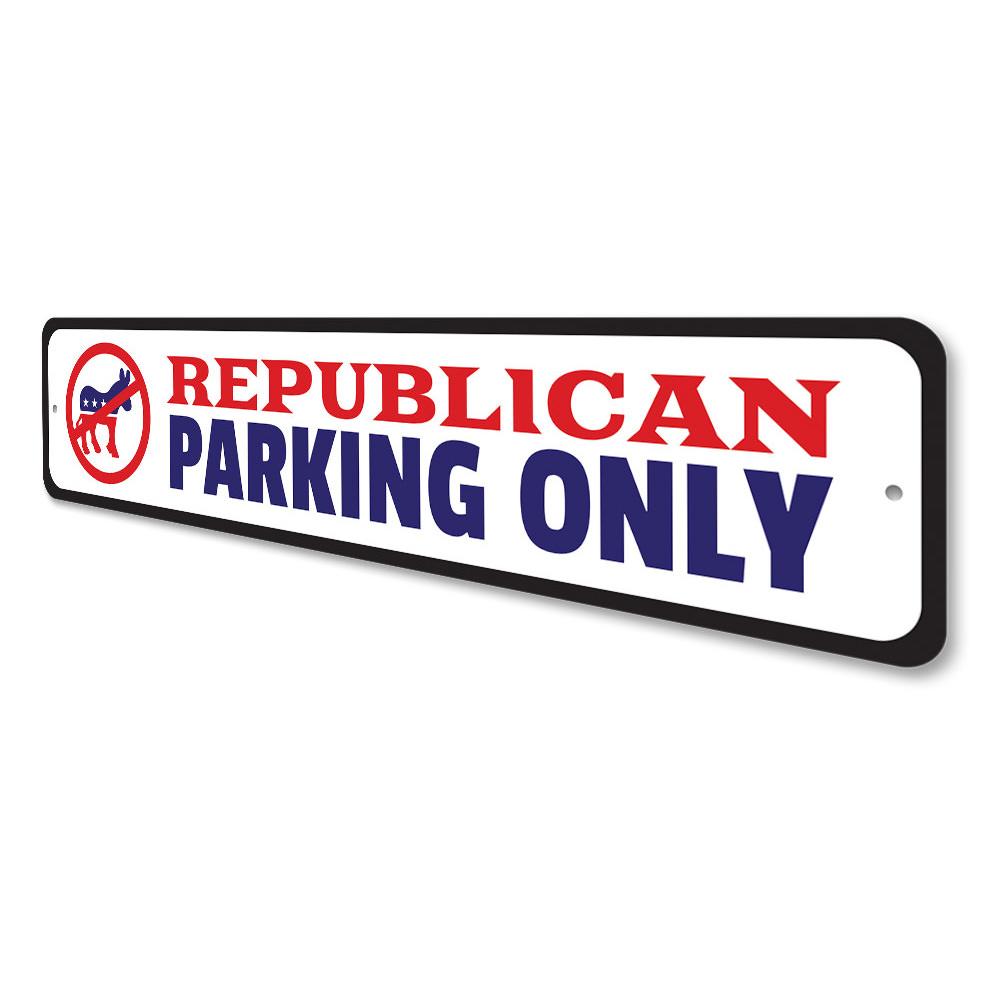 Republican Parking Sign made of durable aluminum, featuring customizable text and pre-drilled holes for easy mounting.