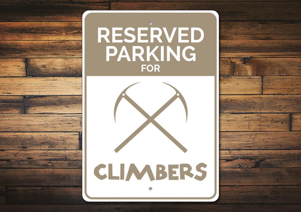 Reserved Climber Parking Sign made of durable aluminum, featuring a customizable design for personal parking space.