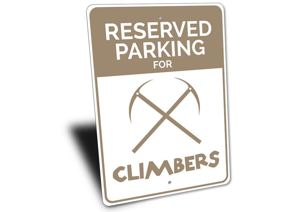 Reserved Climber Parking Sign made of durable aluminum, featuring a customizable design for personal parking space.