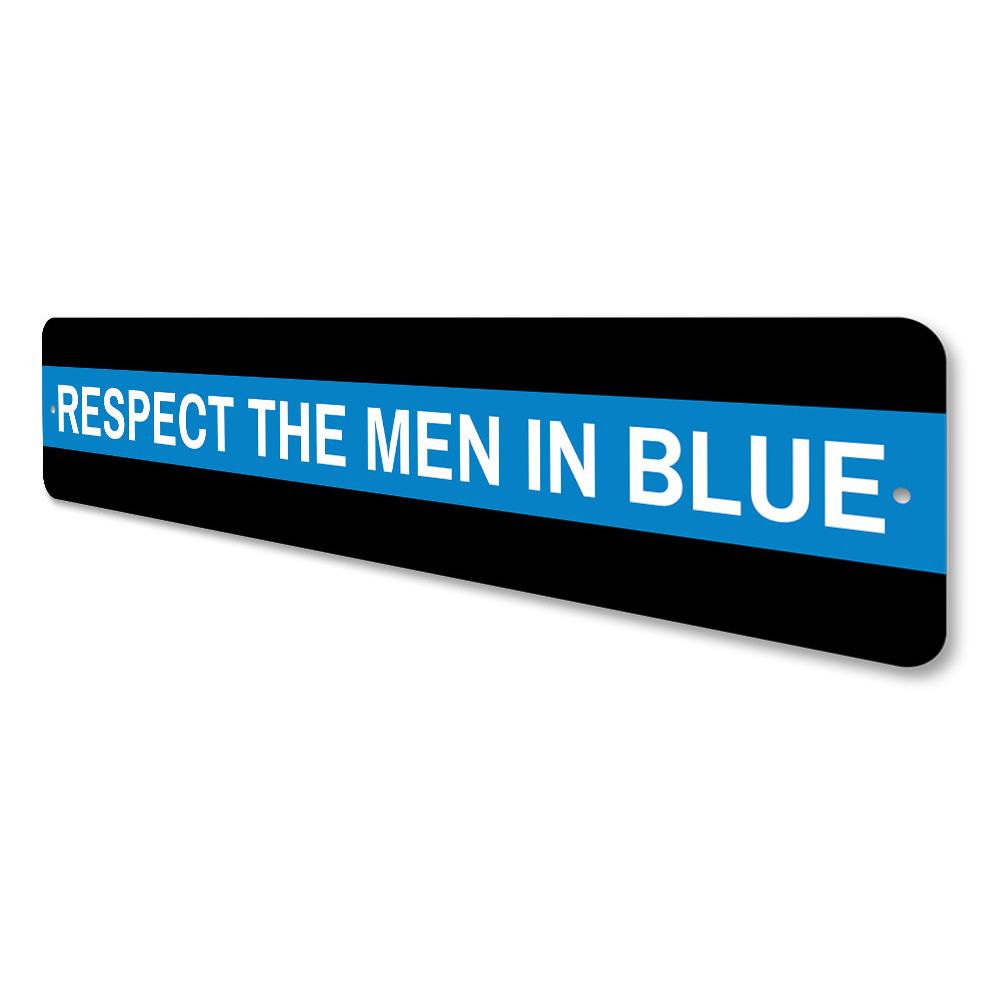 Respect the Men in Blue Sign made of durable aluminum, featuring bold lettering and a sleek design, perfect for home decor.