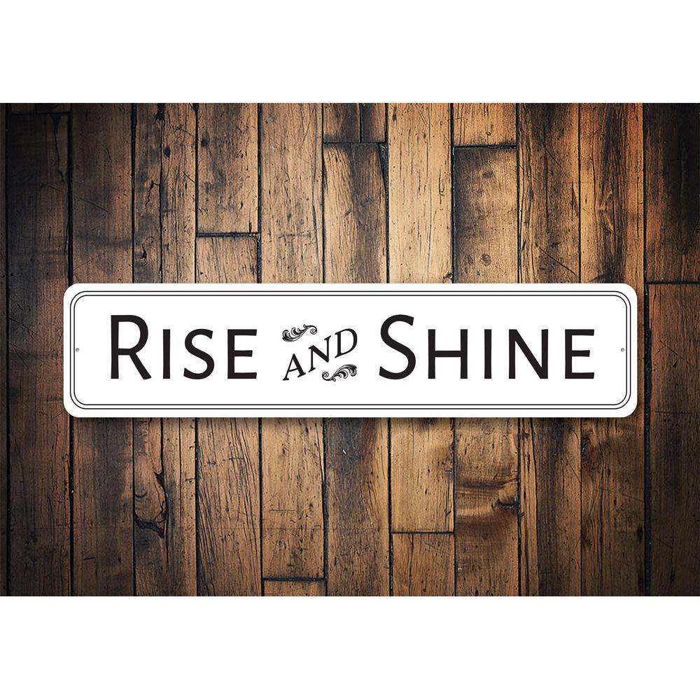 A vibrant Rise And Shine Sign made of quality aluminum, featuring customizable text, perfect for home decor.