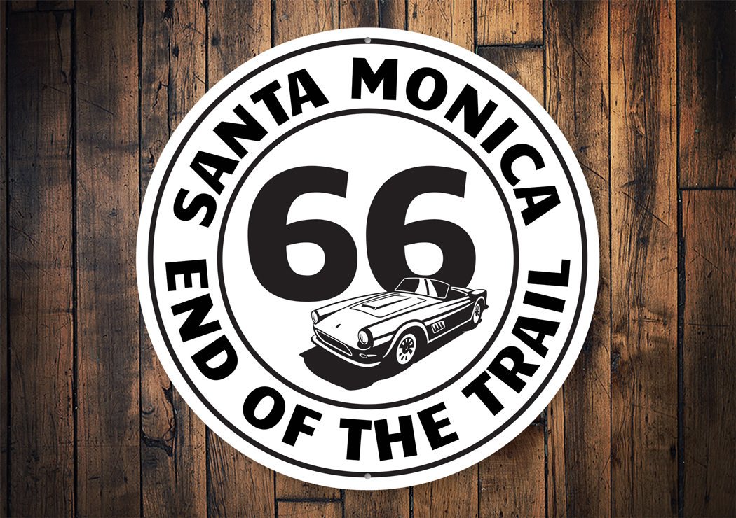 Route 66 End of the Trail Santa Monica Sign made from high-quality aluminum, featuring iconic design elements and customizable text options.