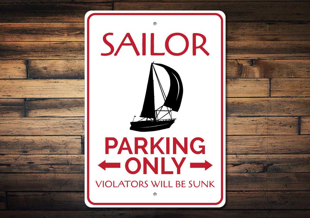 Sailor Parking Sign made of durable aluminum, featuring a nautical design, perfect for reserving parking spaces.