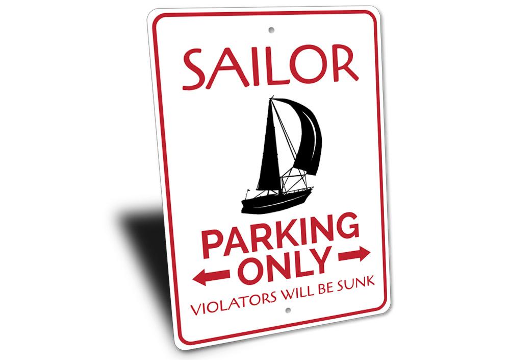 Sailor Parking Sign made of durable aluminum, featuring a nautical design, perfect for reserving parking spaces.