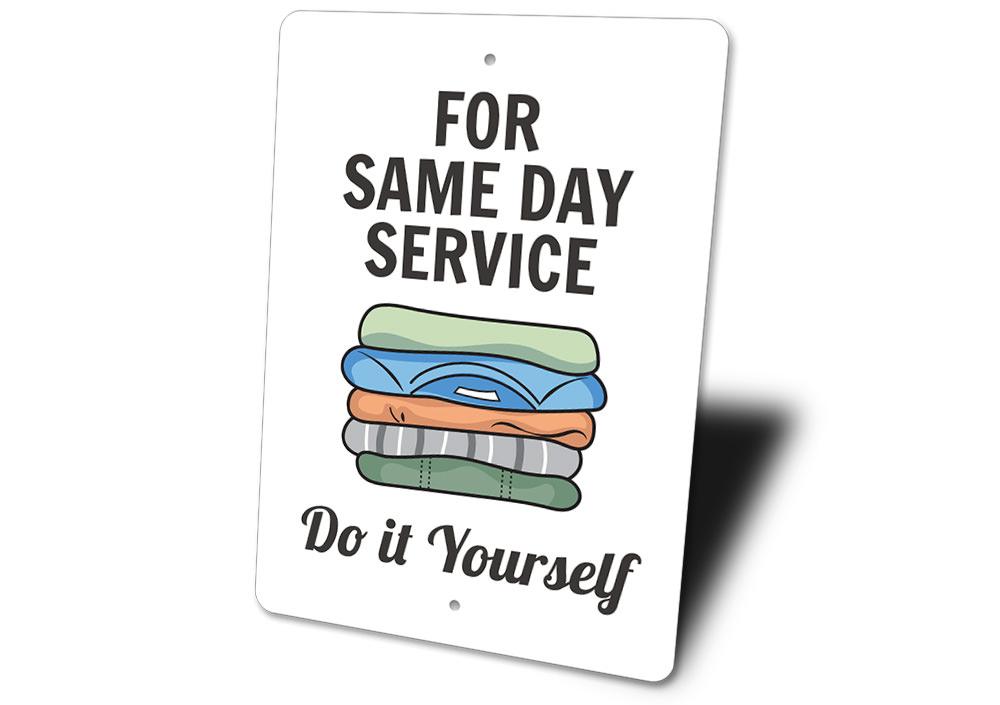 Same Day Service Laundry Sign made of durable aluminum, featuring customizable text and pre-drilled holes for easy mounting.