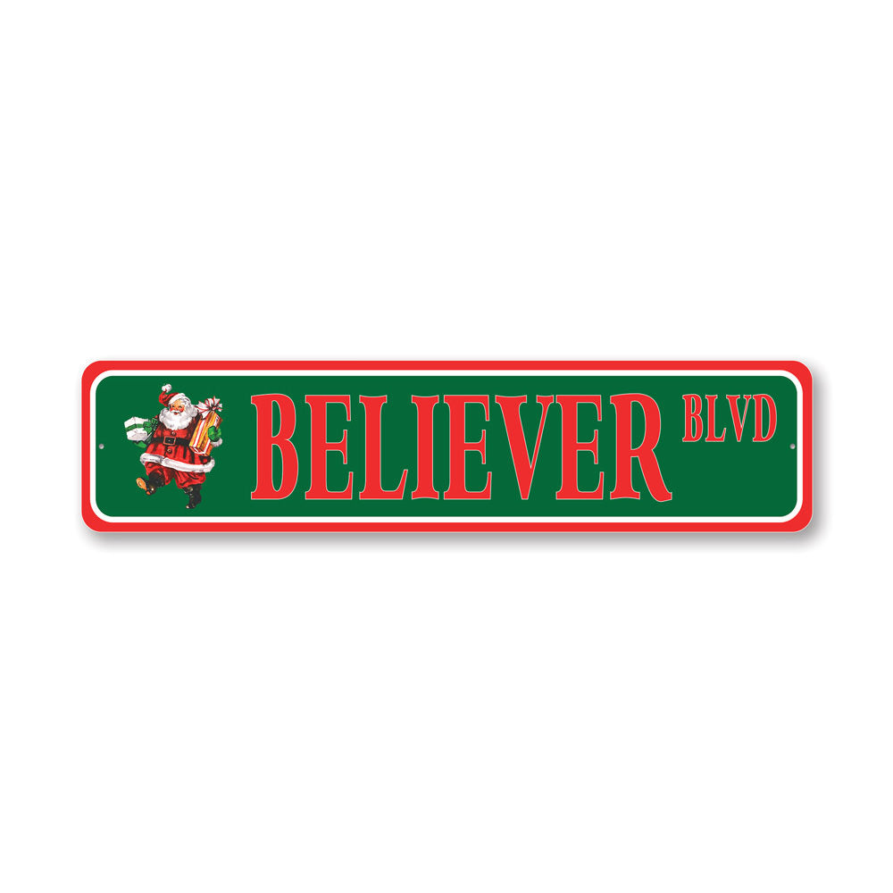 Santa Believer Street Sign made of quality aluminum, featuring festive design perfect for holiday decor.