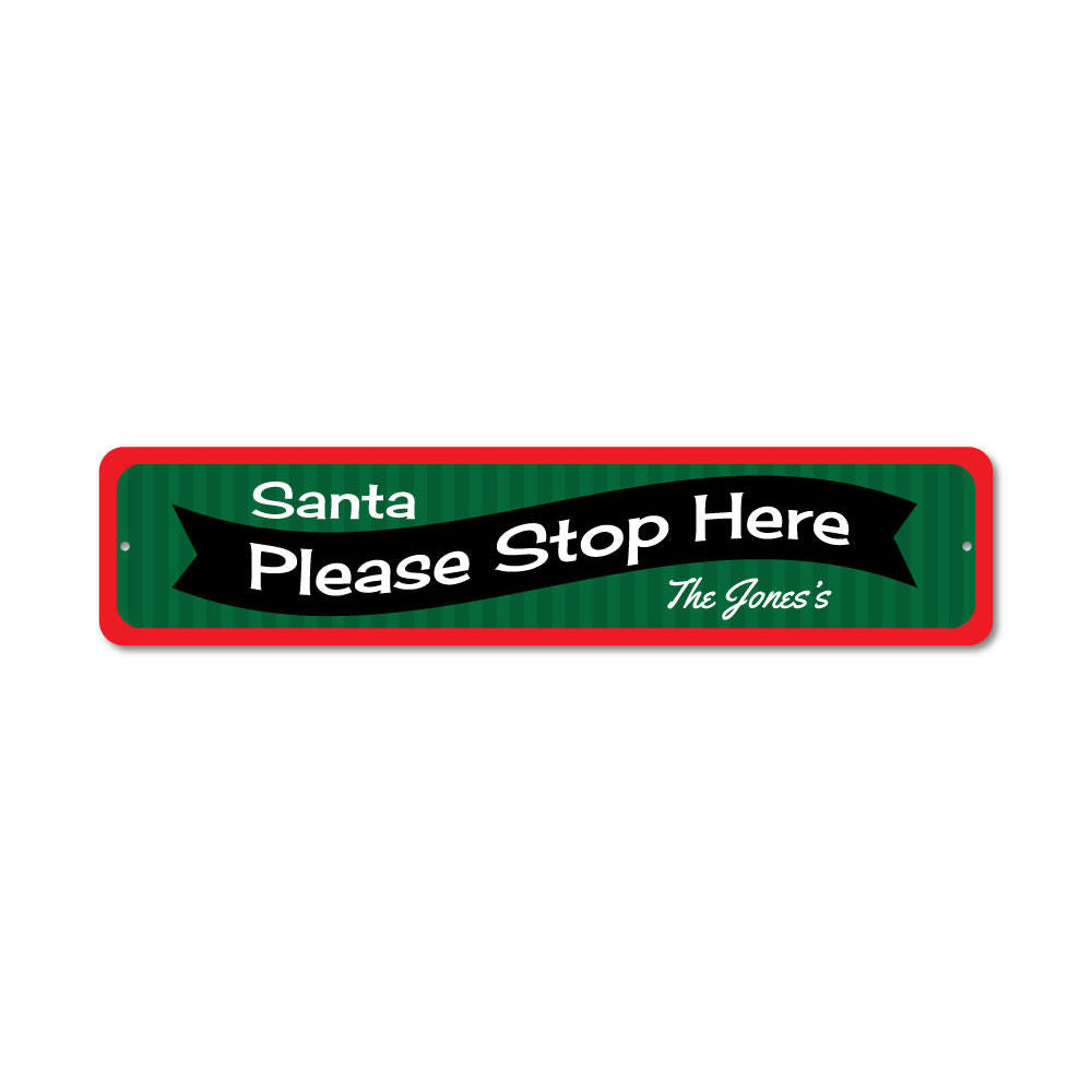 A festive Santa Please Stop Here banner sign made of high-quality aluminum, featuring vibrant colors and a charming design, perfect for holiday decorations.