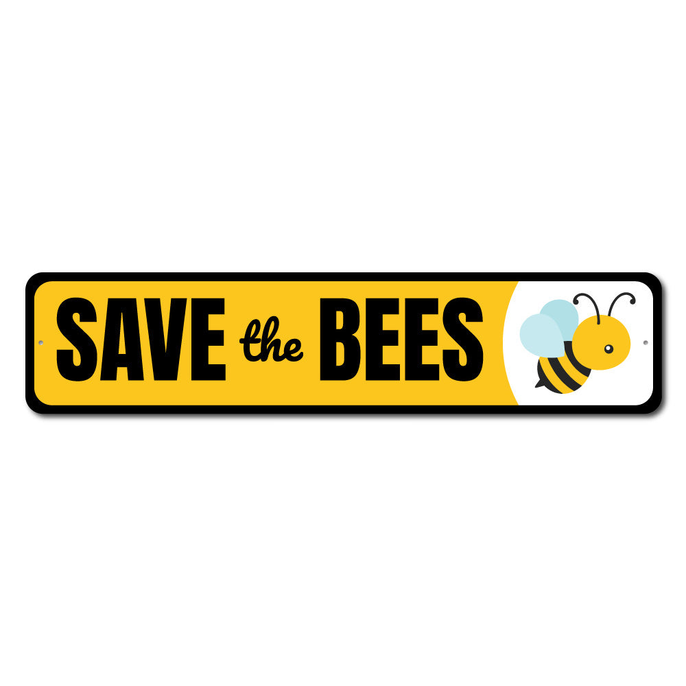 A decorative Save the Bees Sign made of high-quality aluminum, featuring a vibrant design promoting bee conservation.