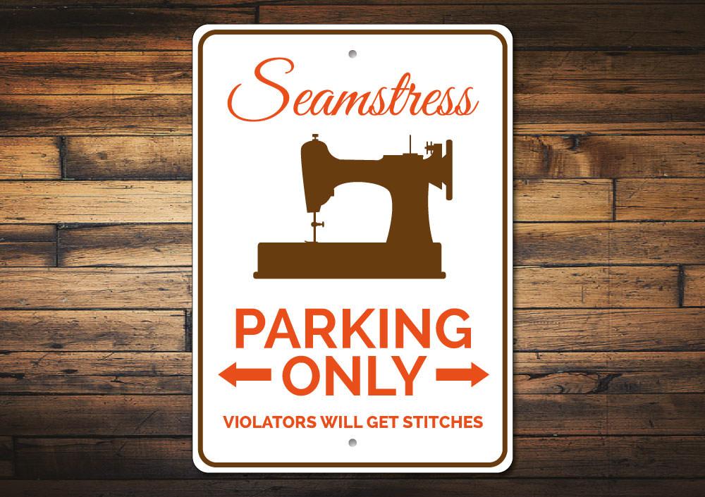 A vibrant Seamstress Parking Sign made of durable aluminum, featuring customizable text and pre-drilled holes for easy mounting.