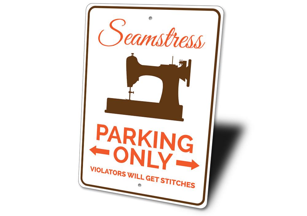 A vibrant Seamstress Parking Sign made of durable aluminum, featuring customizable text and pre-drilled holes for easy mounting.