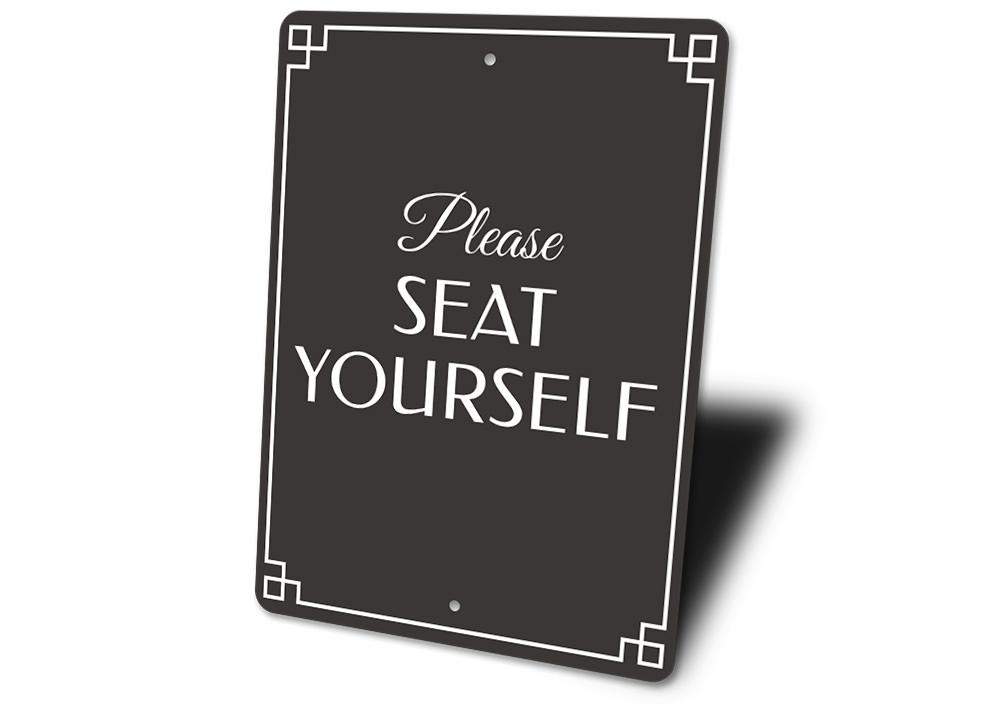 Customizable aluminum Seat Yourself Sign for restaurants and cafes, featuring pre-drilled holes for easy mounting.