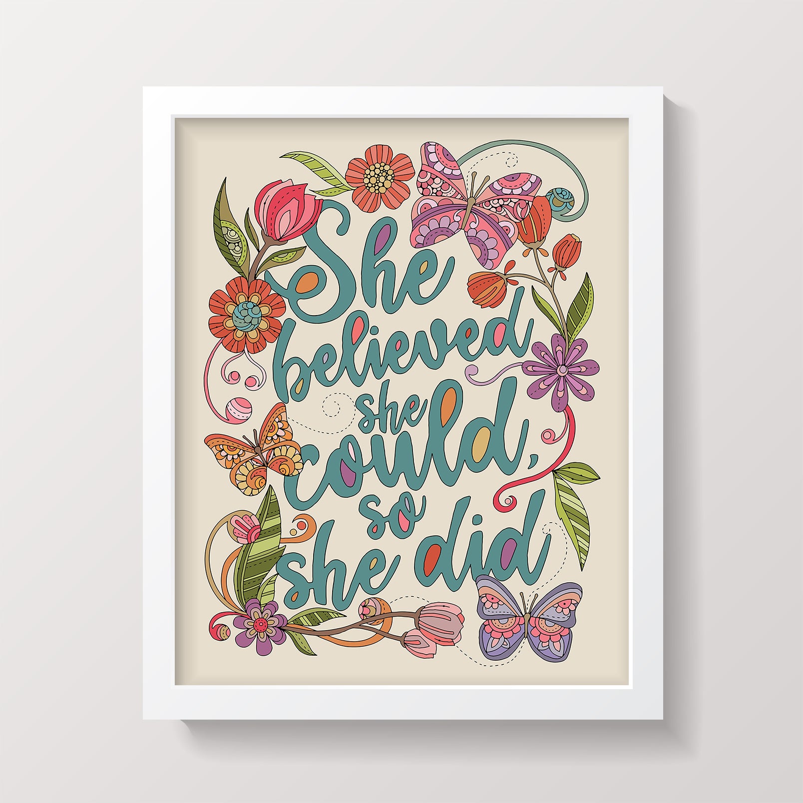 Inspirational archival art print with the quote 'She believed she could, so she did', featuring vibrant colors and intricate pen and ink details.