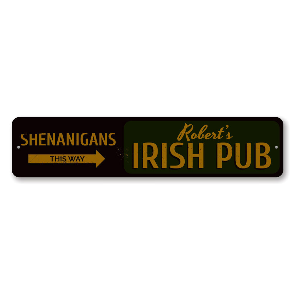 Shenanigans This Way Sign made of quality aluminum, featuring customizable text and pre-drilled holes for easy mounting.