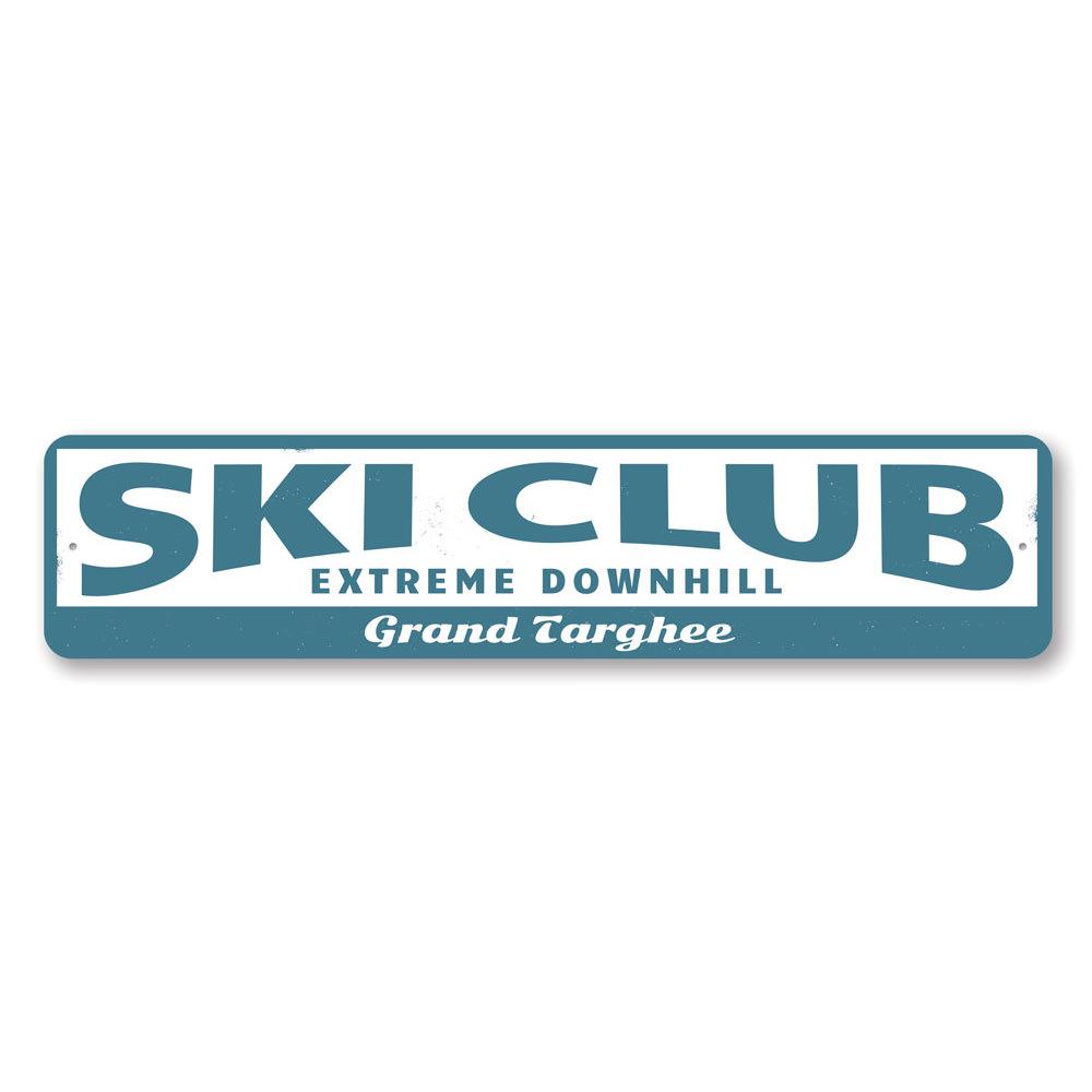 Customizable Ski Club Sign made of high-quality aluminum, featuring pre-drilled holes for easy mounting.