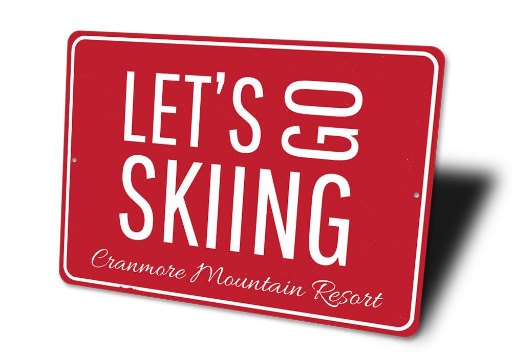 Ski Resort Lets Go Skiing Sign made of durable aluminum, featuring a vibrant design perfect for home decor.