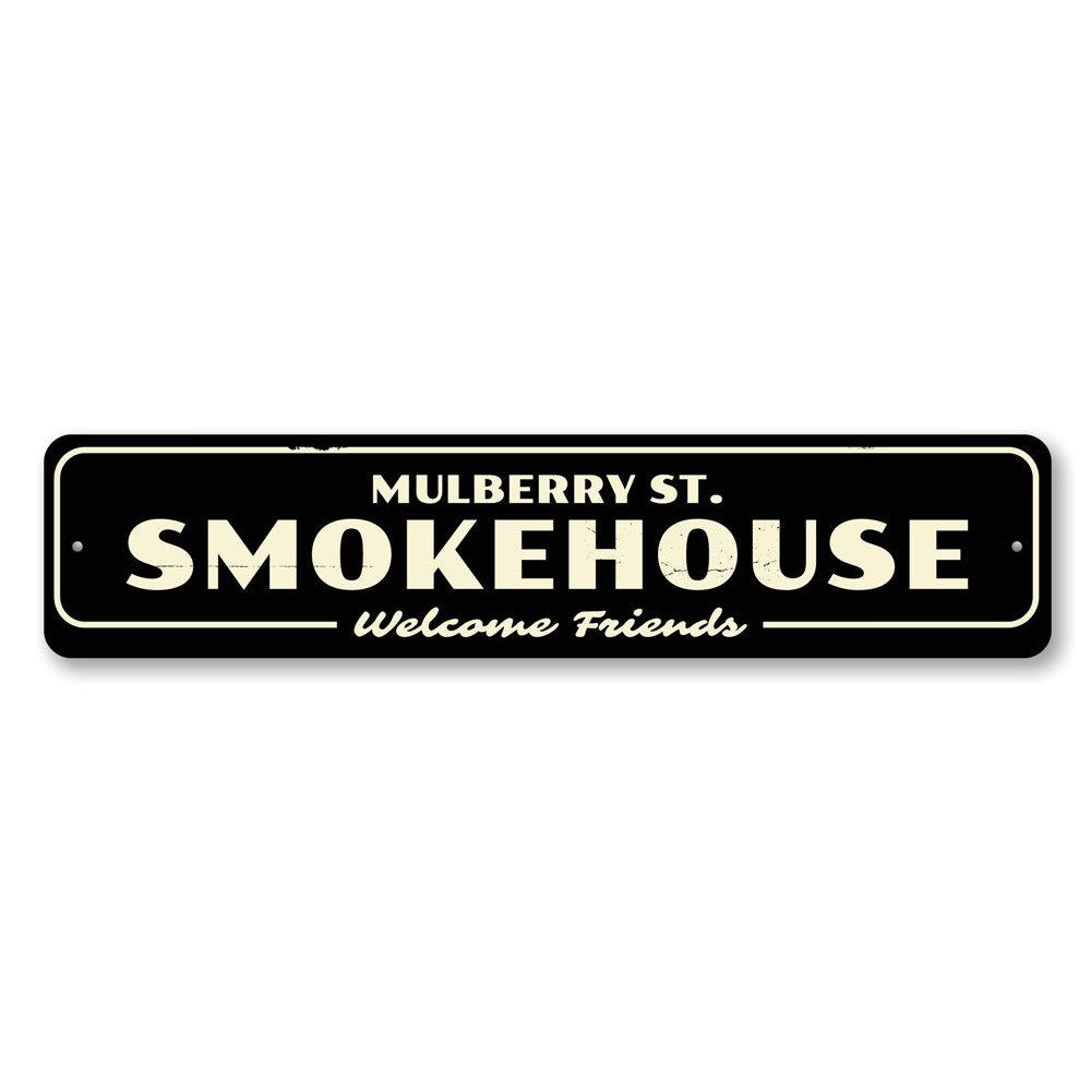 Customizable Smokehouse Sign made of high-quality aluminum, featuring pre-drilled holes for easy mounting, perfect for businesses and gifts.