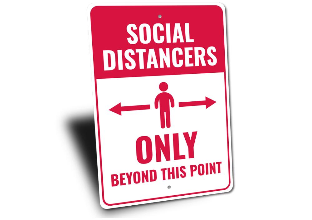 A customizable Social Distancing Sign made of durable aluminum, featuring pre-drilled holes for easy mounting, suitable for indoor and outdoor use.