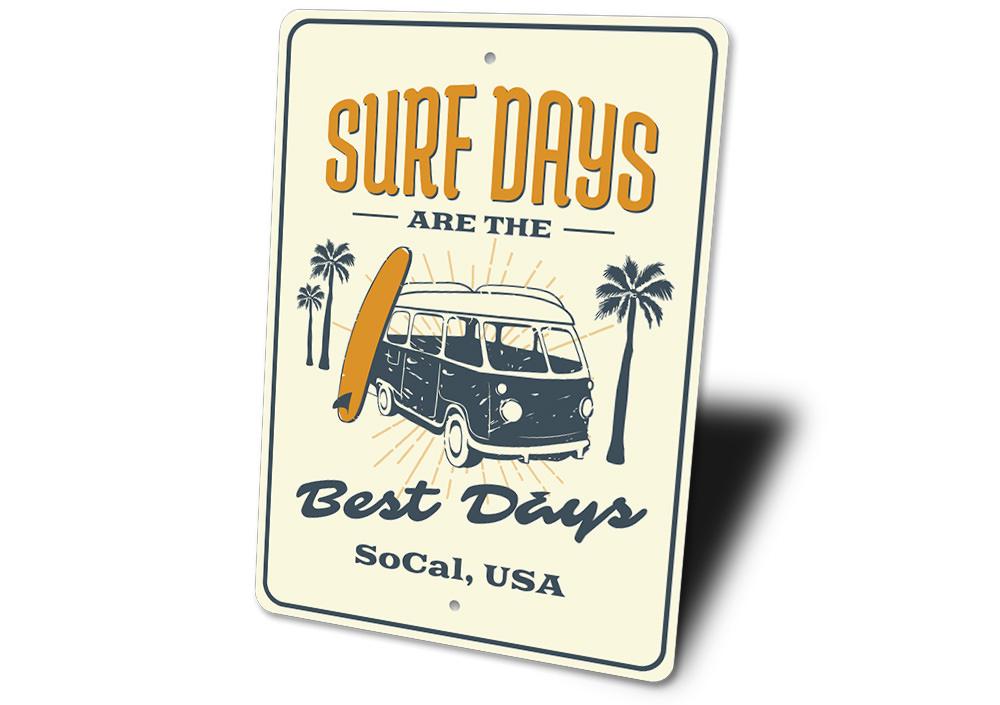 Surf Days Sign made of high-quality aluminum, featuring a beach-themed design, perfect for coastal decor.