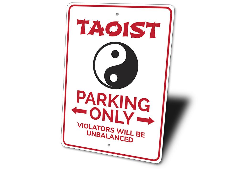 Taoist Parking Sign made of high-quality aluminum, featuring customizable text and pre-drilled holes for easy mounting.