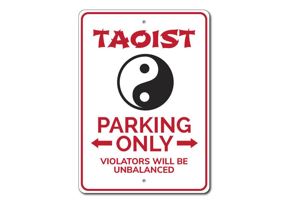 Taoist Parking Sign made of high-quality aluminum, featuring customizable text and pre-drilled holes for easy mounting.