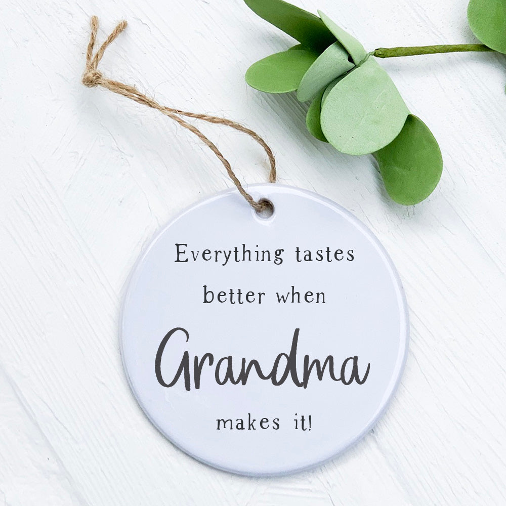 Taste Better Grandma Ornament made of high-quality porcelain with a vibrant design, perfect for holiday decor or gifting.