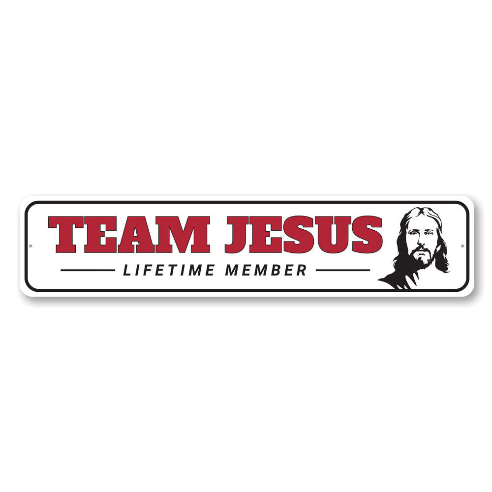 Team Jesus Sign made of high-quality aluminum, featuring a decorative design suitable for indoor and outdoor display.