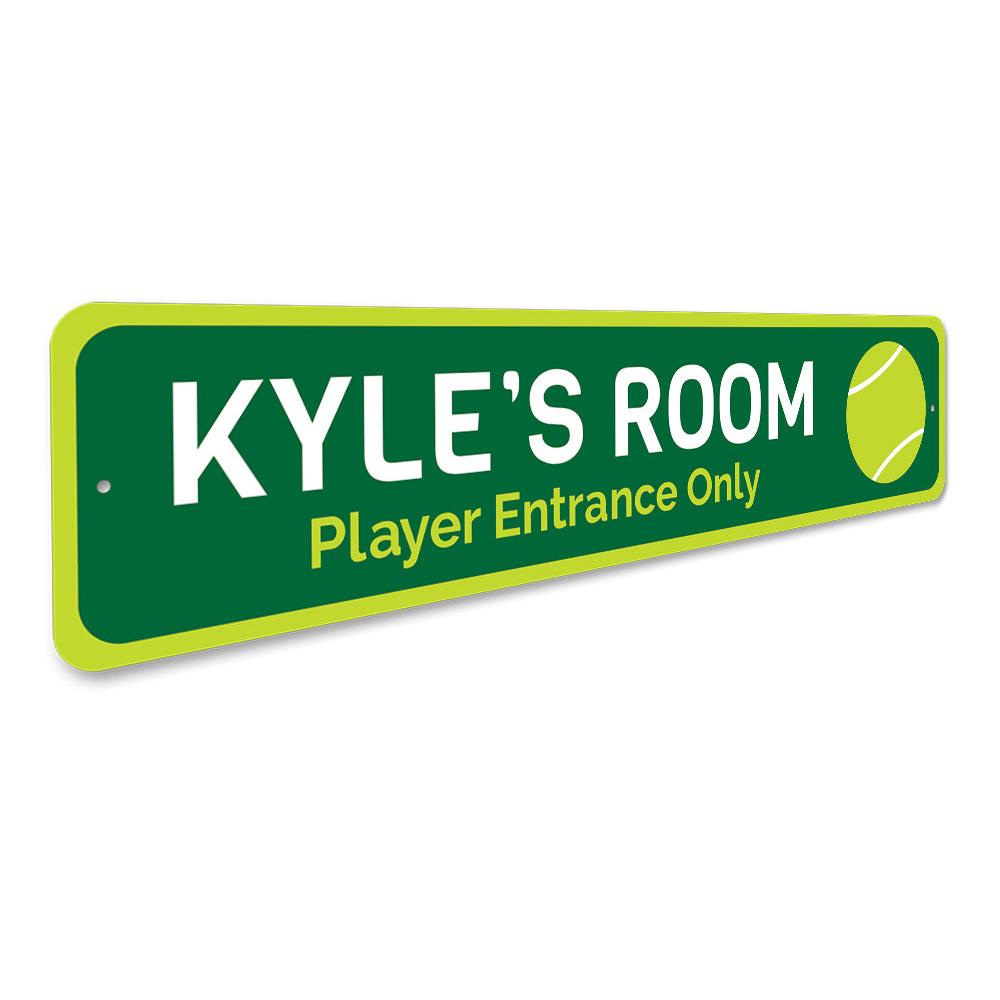 Tennis Player Entrance Only Sign made of high-quality aluminum, featuring customizable text and pre-drilled holes for easy mounting.