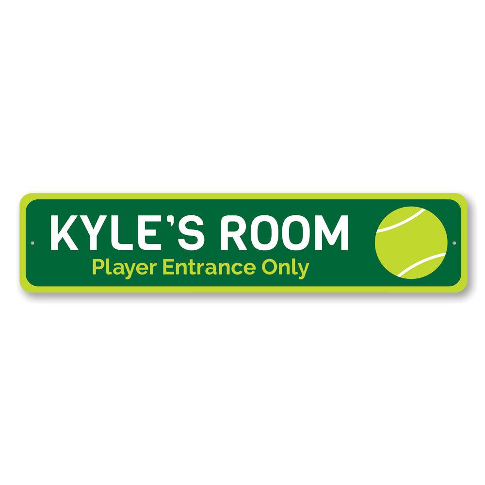 Tennis Player Entrance Only Sign made of high-quality aluminum, featuring customizable text and pre-drilled holes for easy mounting.