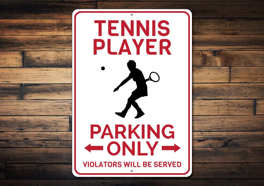 Tennis Player Parking Only Sign made of durable aluminum, featuring a tennis-themed design, suitable for indoor and outdoor use.