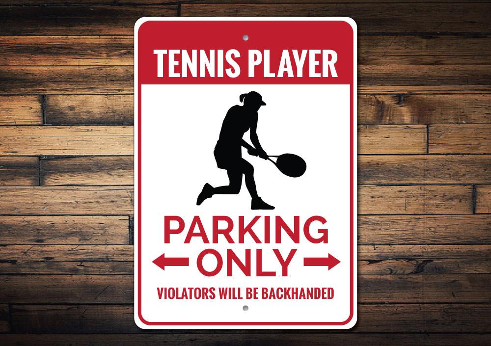 A Tennis Player Parking Sign made of durable aluminum, featuring a tennis player graphic, designed for reserved parking spots.