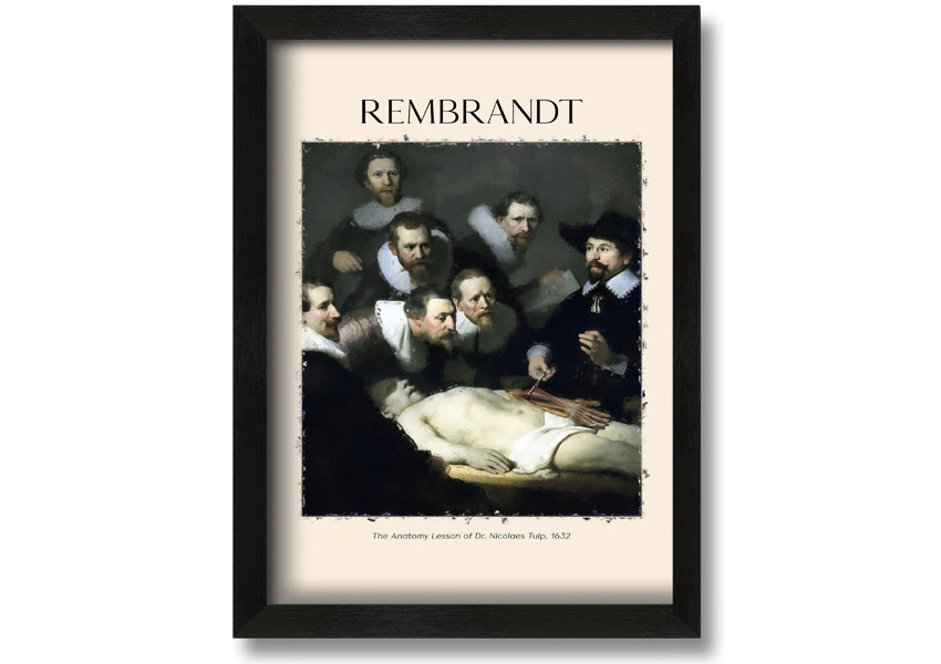 A detailed canvas print of Rembrandt's Anatomy Lesson of Dr. Tulp, showcasing a group of doctors around a cadaver.