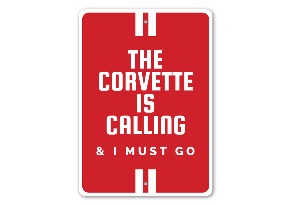 A vibrant aluminum sign featuring the text 'The Corvette Is Calling', showcasing a classic Corvette design, perfect for car enthusiasts.