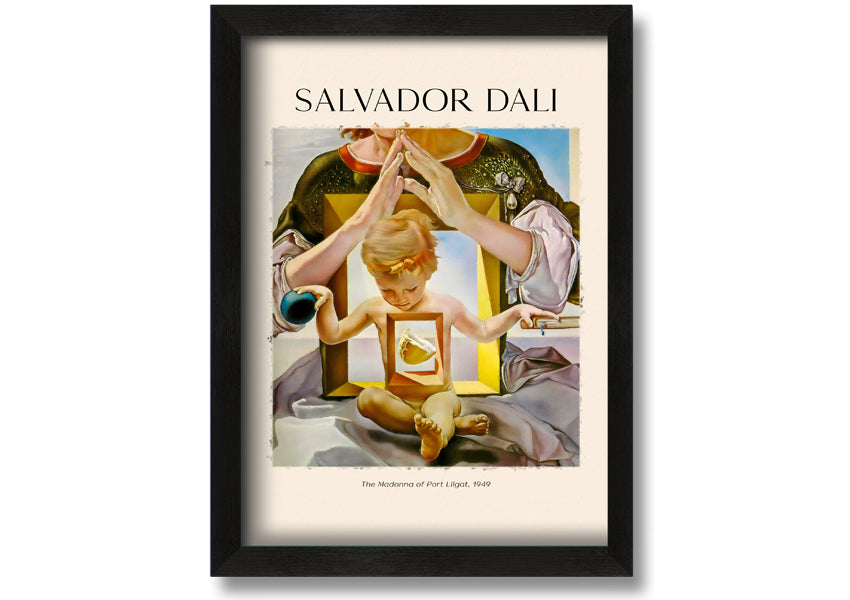 Framed canvas print of 'The Madonna Of Port Ligat' by Salvador Dali, showcasing vibrant colors and surreal imagery.